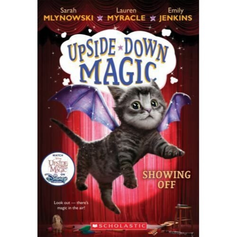 Showing Off (Upside-Down Magic #3) - Paperback By Mlynowski, Sarah - GOOD